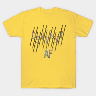 DEVIANT AF T-Shirt